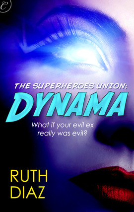 Title details for The Superheroes Union: Dynama by Ruth Diaz - Available
